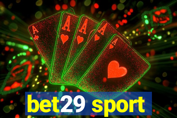 bet29 sport